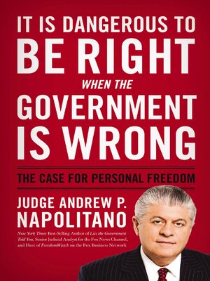 cover image of It Is Dangerous to Be Right When the Government Is Wrong